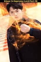 Kisan Vs Supreme Lord Chanies And Korean